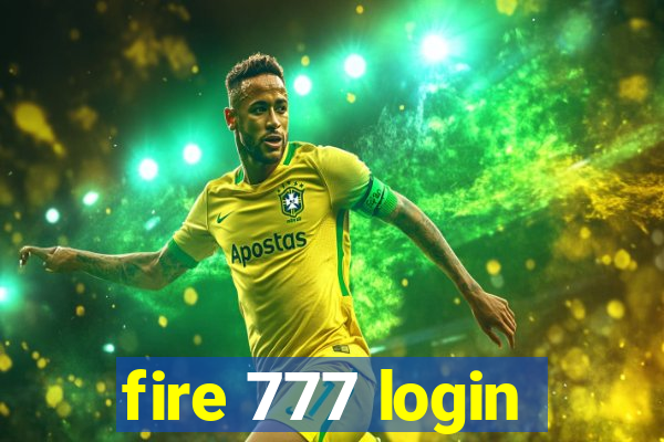 fire 777 login